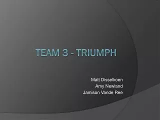 Team 3 - TRIumph