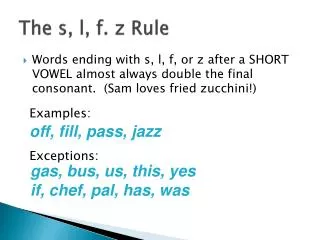 The s, l, f. z Rule