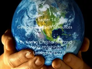 Chapter 14: Geology and Earth Resources