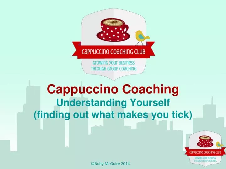 cappuccino coaching understanding yourself finding out what makes you tick