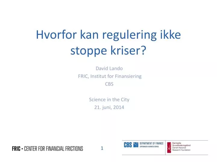 hvorfor kan regulering ikke stoppe kriser