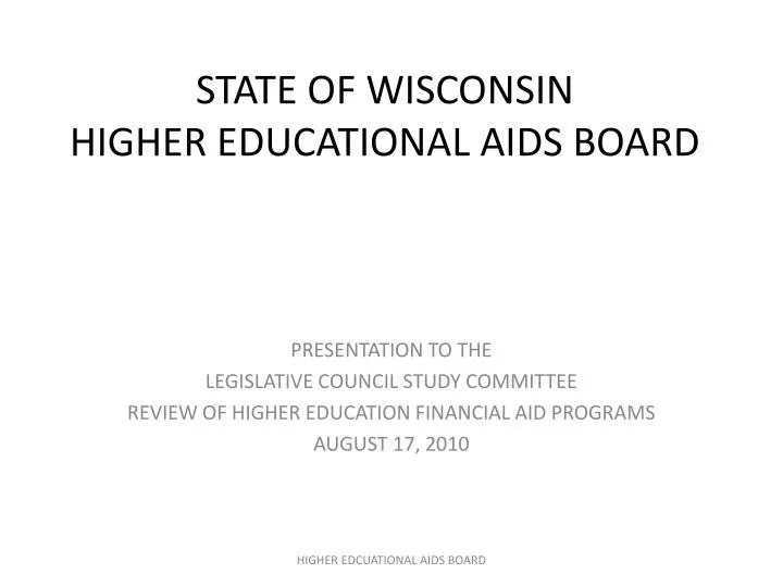 state of wisconsin higher educational aids board