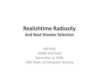 Realishtime Radiosity And Next Shooter Selection