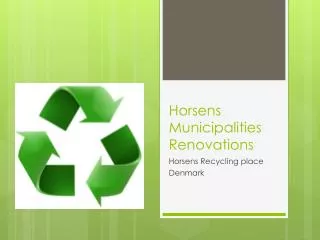 Horsens Municipalities Renovations