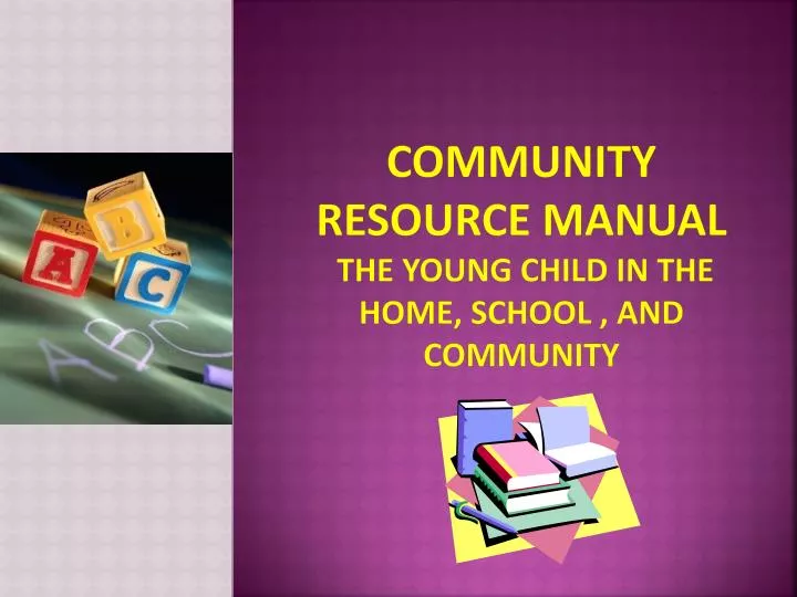 community resource manual the young child in the home school and community