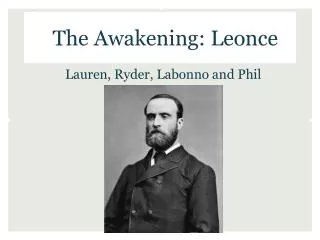 The Awakening: Leonce