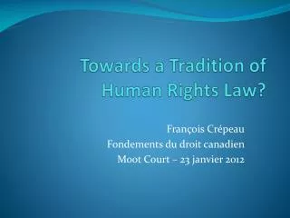Towards a Tradition of Human Rights Law?