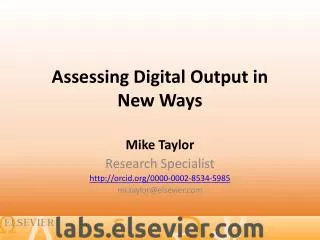 Assessing Digital Output in New Ways