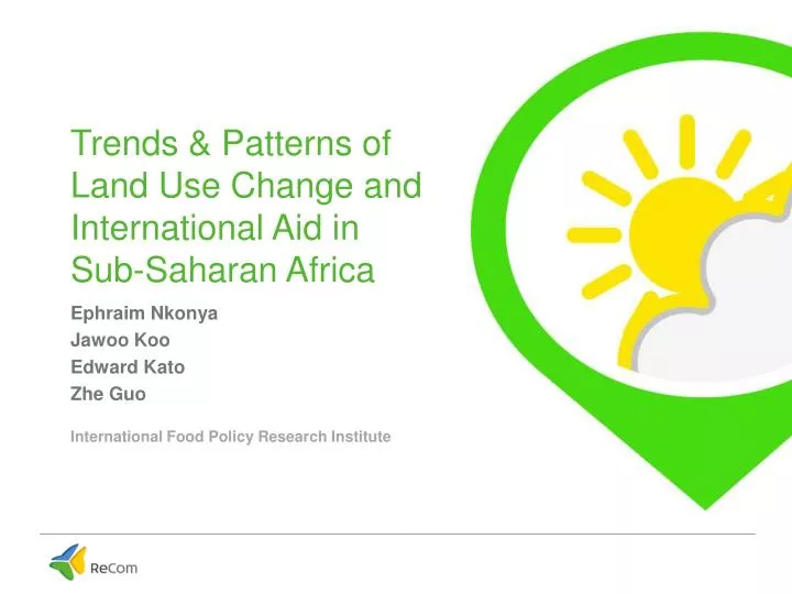 trends patterns of land u se c hange and international a id in sub saharan africa
