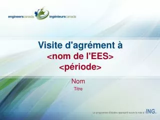 Visite d'agrément à &lt;nom de l'EES&gt; &lt;période&gt;