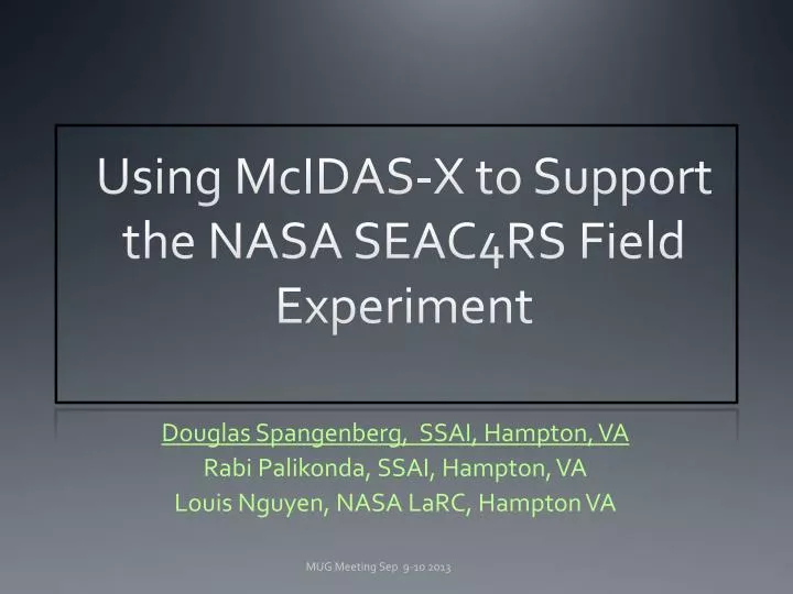 using mcidas x to support the nasa seac4rs field experiment
