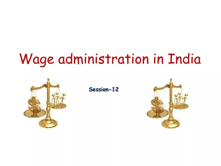 wage administration in india