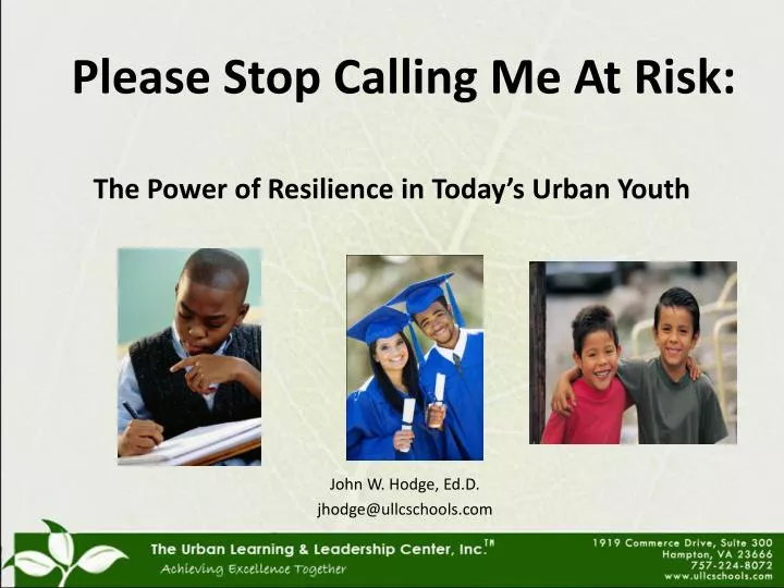 please stop calling me at risk the power of resilience in today s urban youth