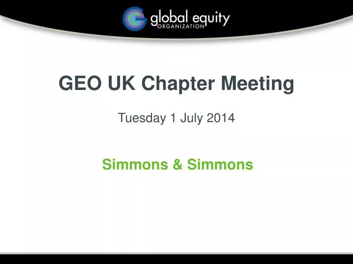geo uk chapter meeting tuesday 1 july 2014
