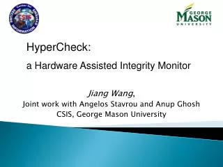 Jiang Wang , Joint work with Angelos Stavrou and Anup Ghosh CSIS, George Mason University