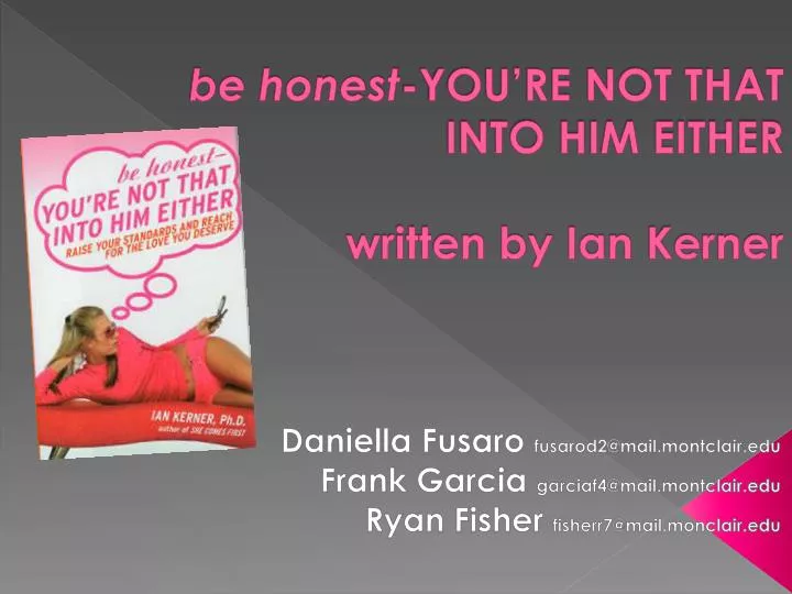 b e honest you re not that into him either written by ian kerner
