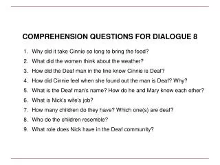 COMPREHENSION QUESTIONS FOR DIALOGUE 8