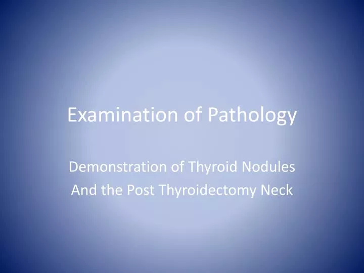 examination of pathology