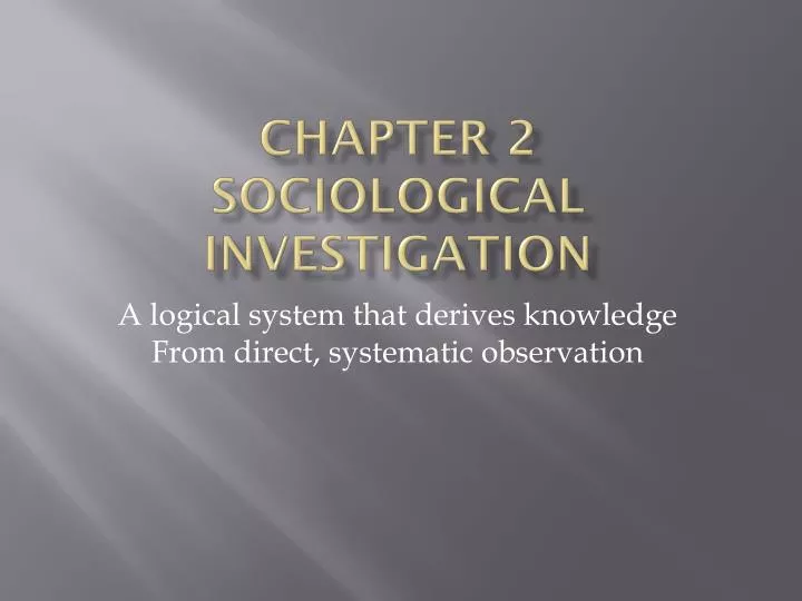 chapter 2 sociological investigation