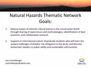 Natural Hazards Thematic Network Goals: