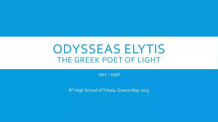 odysseas elytis the greek poet of light
