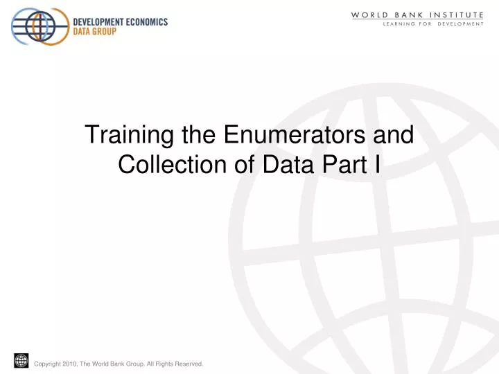 training the enumerators and collection of data part i