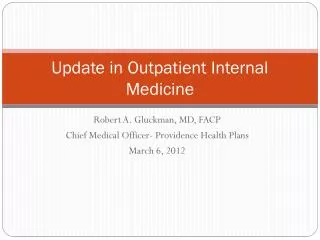 Update in Outpatient Internal Medicine