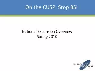 National Expansion Overview Spring 2010