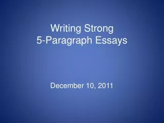 Writing Strong 5-Paragraph Essays