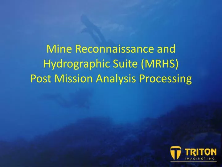 mine reconnaissance and hydrographic suite mrhs post mission analysis processing