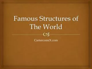 Famous Structures of The World
