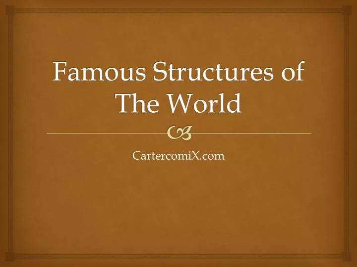 famous structures of the world