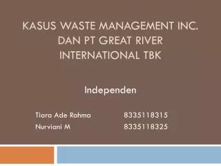 KASUS WASTE MANAGEMENT INC. DAN PT GREAT RIVER INTERNATIONAL TBK