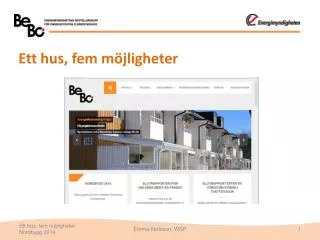 ett hus fem m jligheter