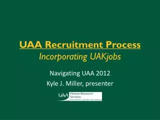 UAA Recruitment Process Incorporating UAKjobs