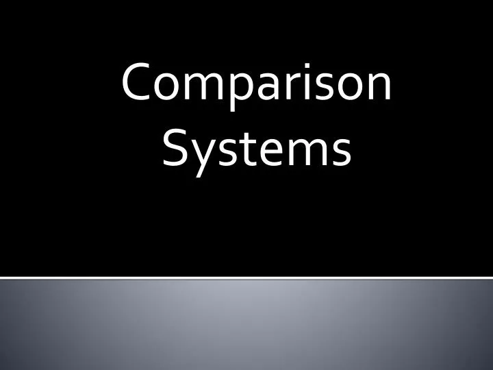 comparison systems