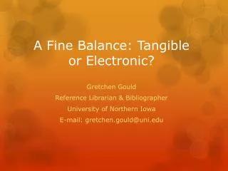 A Fine Balance: Tangible or Electronic?