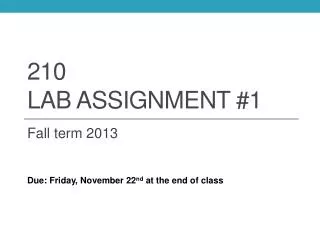 210 Lab assignment #1
