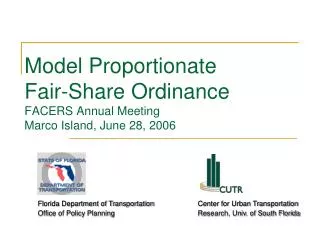 Model Proportionate Fair-Share Ordinance FACERS Annual Meeting Marco Island, June 28, 2006