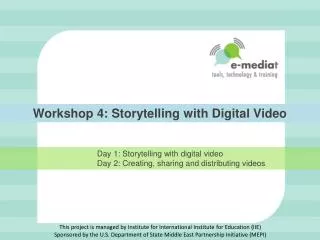 Workshop 4: Storytelling with Digital Video