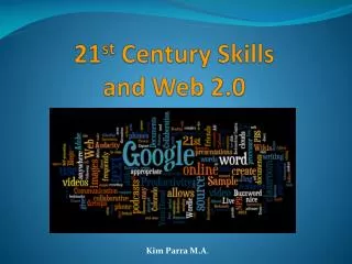 21 st Century Skills and Web 2.0