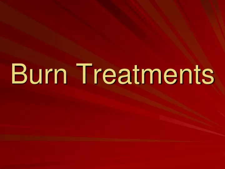 burn treatments