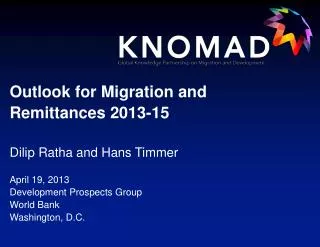 Outlook for Migration and Remittances 2013-15