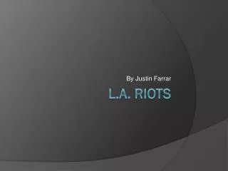 L.A. Riots