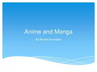 Anime and Manga