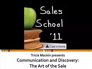 Communication and Discovery: The Art of the Sale