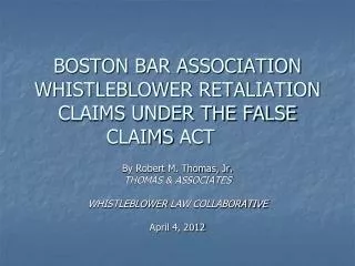 BOSTON BAR ASSOCIATION WHISTLEBLOWER RETALIATION CLAIMS UNDER THE FALSE CLAIMS ACT