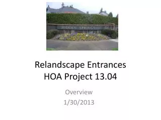 Relandscape Entrances HOA Project 13.04