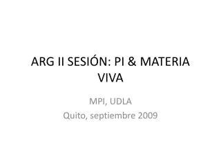 arg ii sesi n pi materia viva