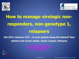 How to manage virologic non-responders, non-genotype 1, relapsers
